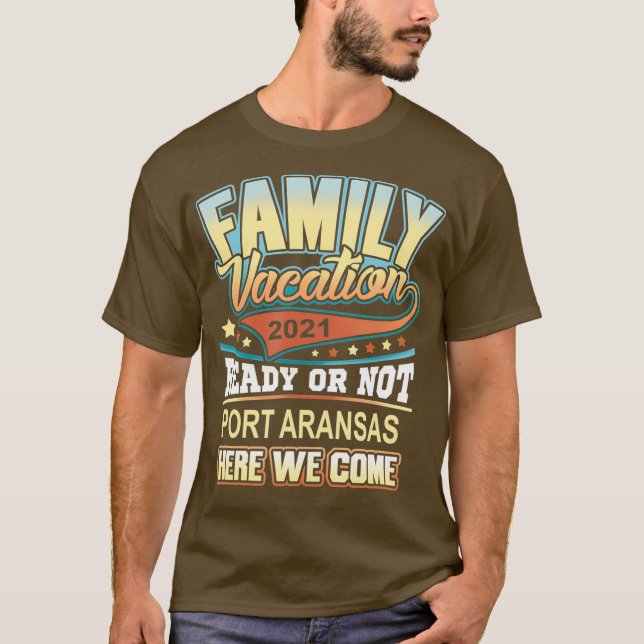 Port Aransas Family Vacation 2021 Best Memories T Shirt (Framsida)