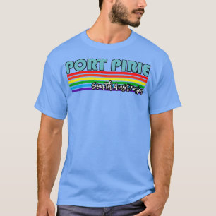 Port Pirie South Australia Pride Port Pirie LGBT T Shirt