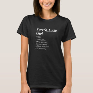 Port St Lucie Girl Definition Florida Fl Humor T Shirt