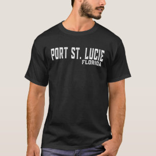 Port St Lucie T Shirt