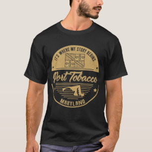 Port Tobacco Maryland Det är där min berättelse bö T Shirt