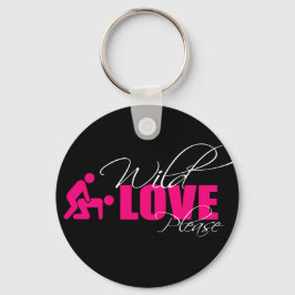 Porta-chaves / Key ring 5 cm - " wild love please Nyckelring