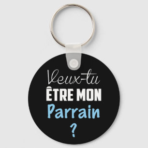 Porte Clés Cadeau Veux Tu être mon Parrain? Nyckelring