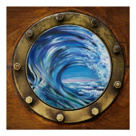 Porthole Wave-Poster Perfect Poster