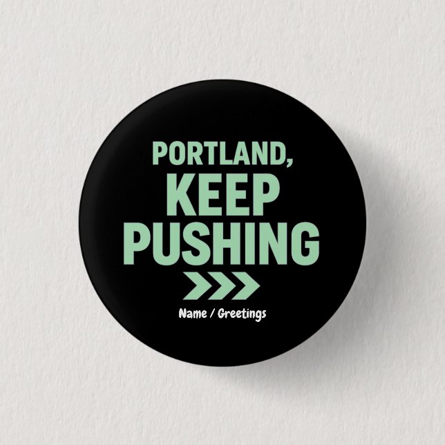 Portland, Keep Pushing Motivational Minimalist  Knapp (Framsida)