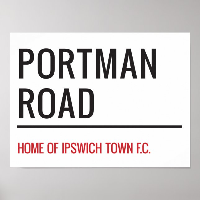 Portman Road Street-tecken Poster (Framsidan)
