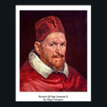 Porträtt av påve Onocent X. från Diego Velazquez Poster<br><div class="desc">Porträtt av påve Onocent X. av Diego Velazquez. Porträtt av påven Onocent X. mästerverk av Diego Velazquez. Diego Velazquez: Spansk målare som var den ledande konstnären i domstolen Kung Philip IV.</div>