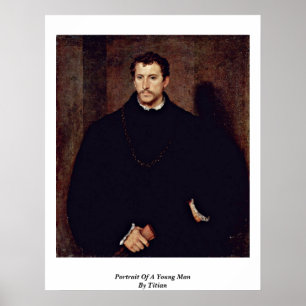 Porträtt i en ung man av titian poster