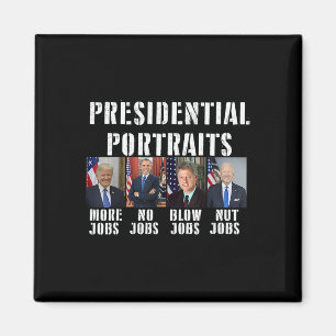 Porträtt Trump more Jobs Obama No Jobs Bush 1 Magnet