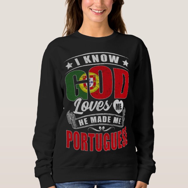 Portugal Flag God Loves Me  Portuguese T Shirt (Framsida)
