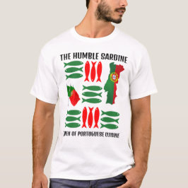 Portugal Flagga SARDINE Queen of Portuguean Cuisin T Shirt