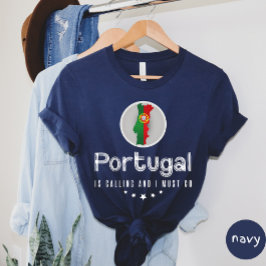 Portugal ringer och jag måste gå till T-shirt