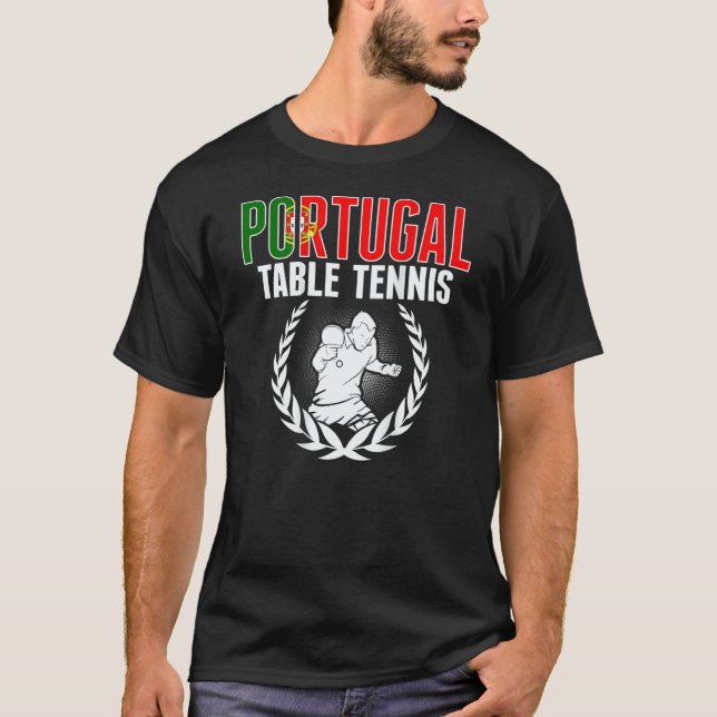 Portugal Table Tennis  Portuguese Ping Pong Suppor T Shirt (Framsida)