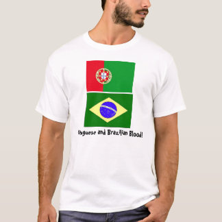 Portugis och brasilianskt blod! tee shirt