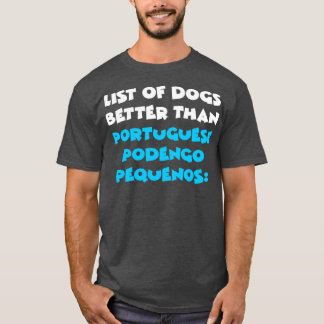Portugisiska Podengo Pequeno 4 T Shirt
