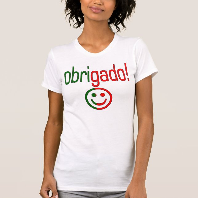 Portugisiskt gåvatackObrigado ansikte T Shirt (Framsida)