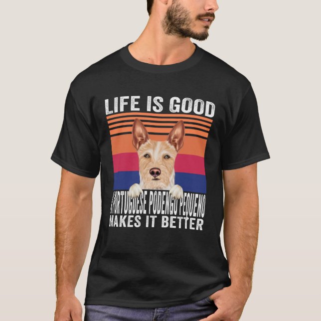 Portuguese Podengo Pequenos Makes Your Life Good V T Shirt (Framsida)