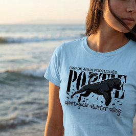 Portuguese Water Dog - Portie T Shirt