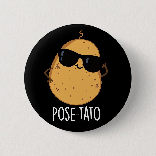 Pose-tato Rolig Potatis Puns Mörk Bakgrund Knapp (Framsida)
