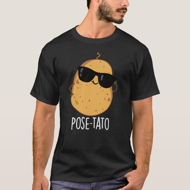 Pose-tato Rolig Potatis Puns Mörk Bakgrund T Shirt (Framsida)