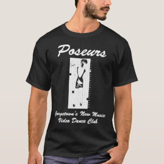 Poseurs, Georgetown&amp;39;s New Music Video Dance T Shirt