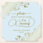 Posh Blek Blue & Guld Ta inte min dryck Bröllop Underlägg Papper<br><div class="desc">Den här underlägg i bröllop är elegant, snyggt och roligt! Den har ett vackert, ljusblått och guld-färgad med modern manusskrift och delikata gyllene kurvor och snurrar i hörnen. Texten lyder: "Ta inte min drink, jag dansar" med plats för parets namn och bröllop-datumet vid grund. Underbart minnesmärke för dina gäster och...</div>