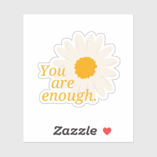 Positiv att du är nog - inspirerande citat klistermärken