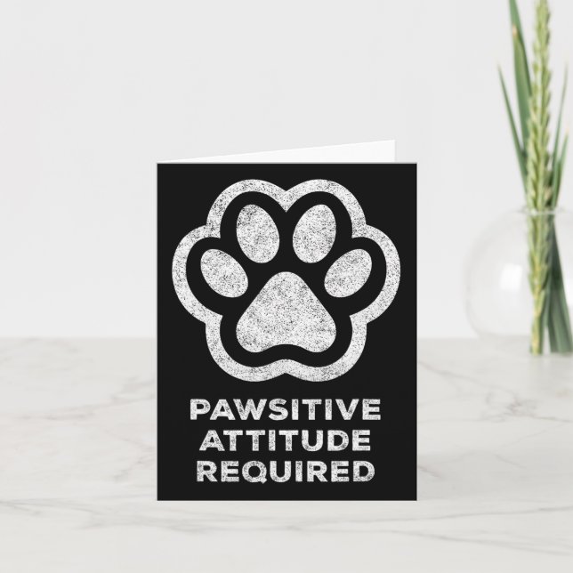 Positiv Attityd Krävs Katt Hund Husdjur Tass Graf Kort (Framsida)