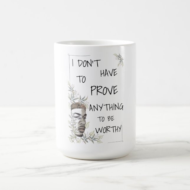 Positiv bekräftelse av självvärde kaffemugg (Center)