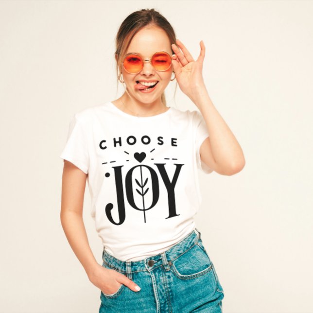 Positiv bekräftelse av "Välj glädjen" T Shirt (Skapare uppladdad)