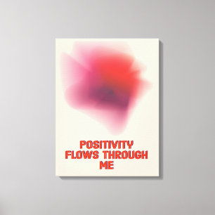 Positiv bekräftelse - Positiva flöden genom mig Canvastryck