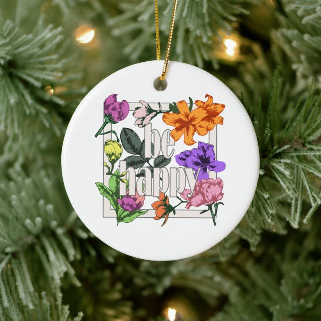 Positiv citat BE Lycklig och trädgårdsblommor Julgransprydnad Keramik (Träd)