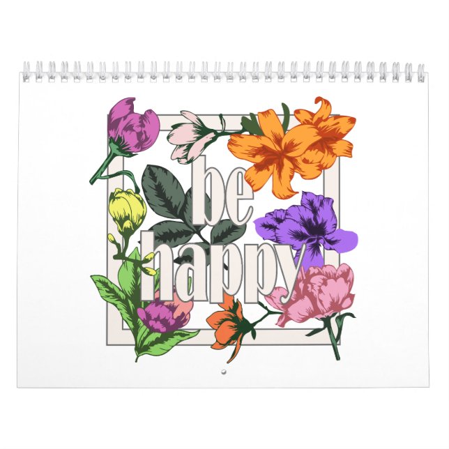 Positiv citat BE Lycklig och trädgårdsblommor Kalender (Omslag)