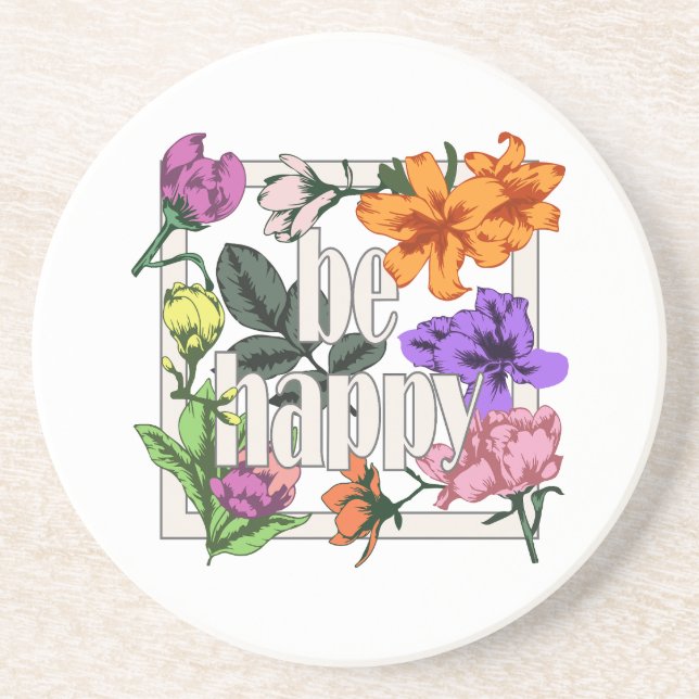 Positiv citat BE Lycklig och trädgårdsblommor Underlägg (Framsidan)