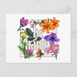 Positiv citat BE Lycklig och trädgårdsblommor Vykort