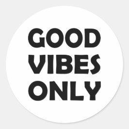Positiv energi | Bra Vibes alltid Runt Klistermärke