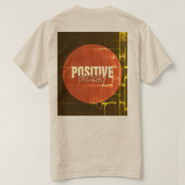 positiv energimotivations t-shirt
