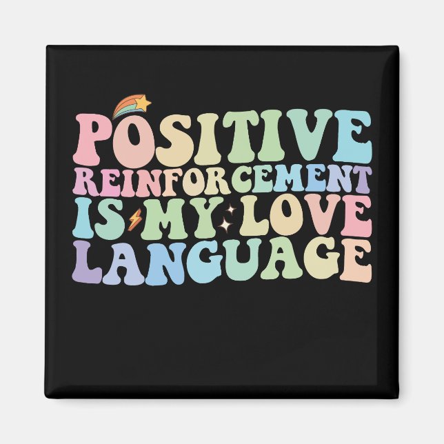 Positiv Förstärkning Är Mitt Kärleksspråk Groovy Magnet (Framsidan)