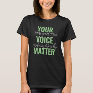 Positiv Grönt din röstmatchningsmotivering  T Shirt