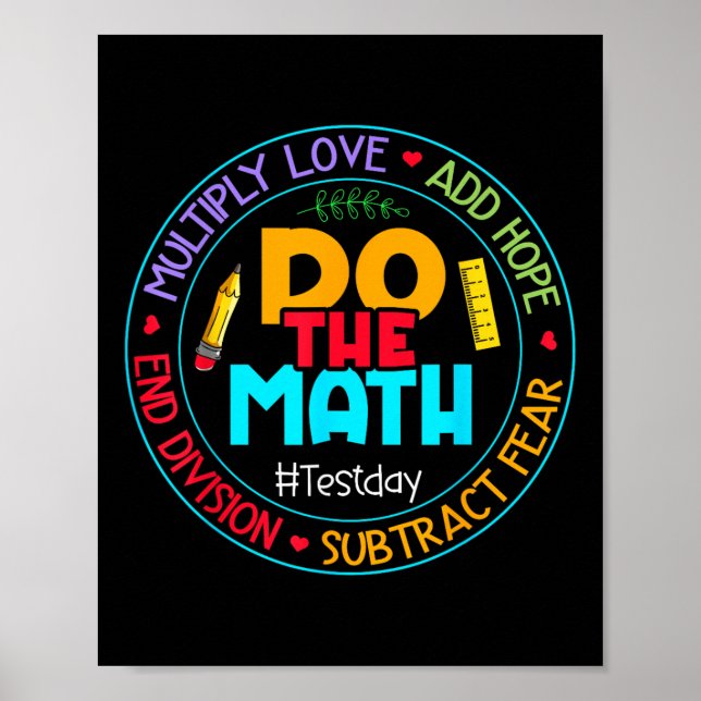Positiv Kärlek Hopp Rädsla Gör Matematik Test Dag  Poster (Framsidan)