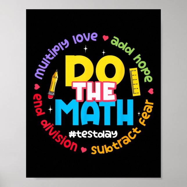 Positiv Kärlek Hopp Rädsla Gör Matematik Test Dag  Poster (Framsidan)