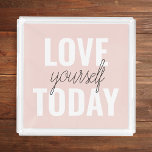 Positiv Kärlek-själv i dag Pastel Rosa-offert Bricka<br><div class="desc">Positiv Kärlek-själv i dag Pastel Rosa-offert</div>