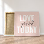 Positiv Kärlek-själv i dag Pastel Rosa-offert Canvastryck<br><div class="desc">Positiv Kärlek-själv i dag Pastel Rosa-offert</div>