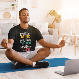 Positiv livslängd t shirt