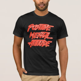 Positiv mentalinställning T-Shirt