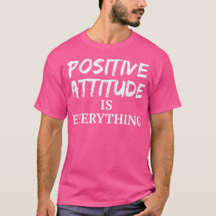 Positiv motivation-meddelande Positiv inställning T Shirt