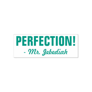 Positiv "PERFECTION!" + Anpassningsbar Tutor Namn Självfärgande Stämpel