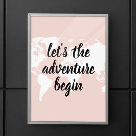 Positiv Rosa Låt oss att världskartan Äventyr börj Poster