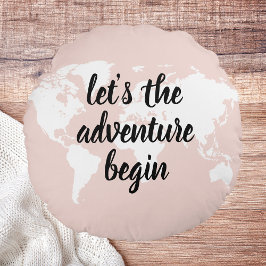 Positiv Rosa Låt oss att världskartan Äventyr börj Rund Kudde