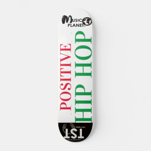 POSITIV Skateboard HIP HOP